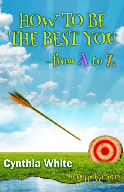 How to Be the Best You - From A to Z, Paperback / softback Book