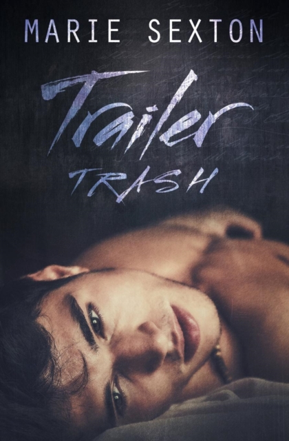 Trailer Trash, Paperback / softback Book