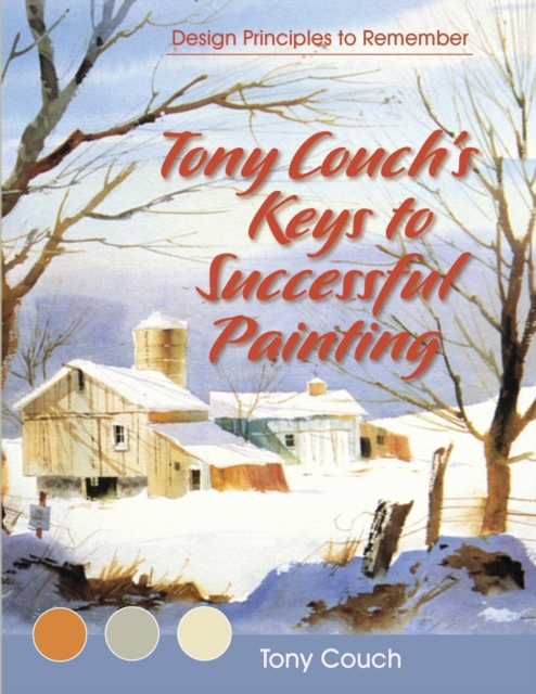 Tony Couch's Keys to Successful Painting, Paperback / softback Book