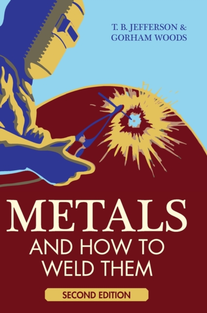 Metals and How to Weld Them, Hardback Book