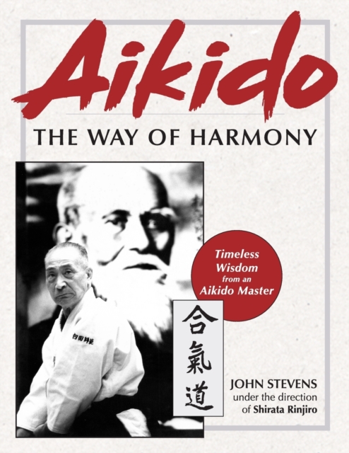 Aikido : The Way of Harmony, Paperback / softback Book