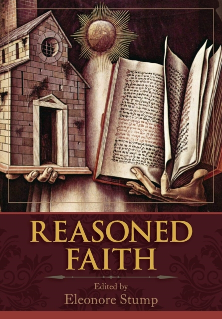 Reasoned Faith : Essays in Philosophical Theology in Honor of Norman Kretzmann, Paperback / softback Book