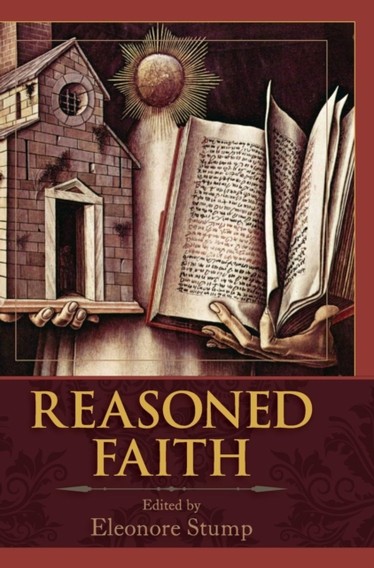 Reasoned Faith : Essays in Philosophical Theology in Honor of Norman Kretzmann, Hardback Book