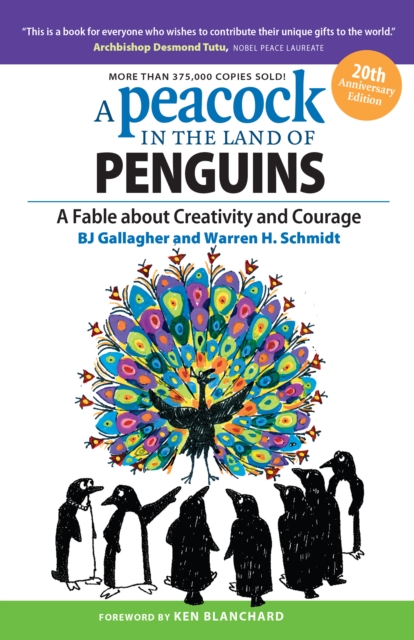 A Peacock in the Land of Penguins : A Fable about Creativity and Courage, EPUB eBook