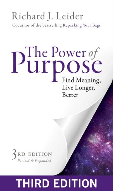 The Power of Purpose : Find Meaning, Live Longer, Better, PDF eBook