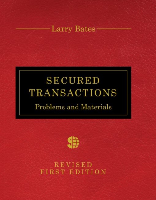 Secured Transactions : Problems and Materials, Paperback / softback Book