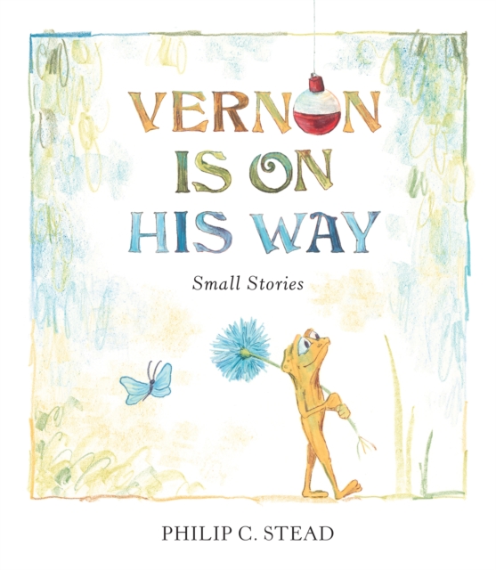 Vernon is on His Way : Small Stories, Hardback Book