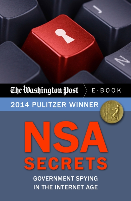 NSA Secrets : Government Spying in the Internet Age, EPUB eBook