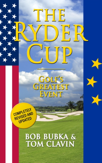 The Ryder Cup : Golf's Greatest Event, EPUB eBook