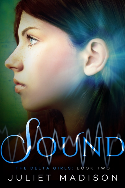 Sound : The Delta Girls - Book Two, Paperback / softback Book