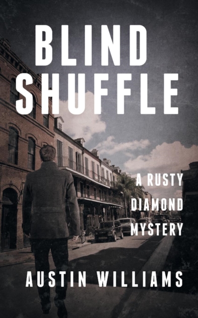 Blind Shuffle : A Rusty Diamond Mystery, Paperback / softback Book