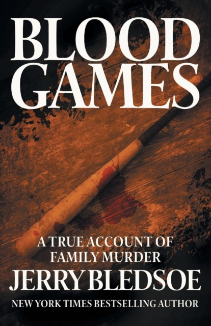 Blood Games : A True Account of Family Murder, Paperback / softback Book