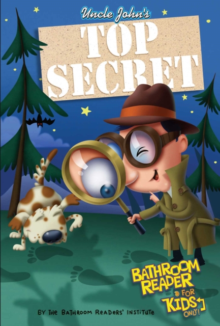 Uncle John's Top Secret Bathroom Reader For Kids Only! Collectible Edition, EPUB eBook