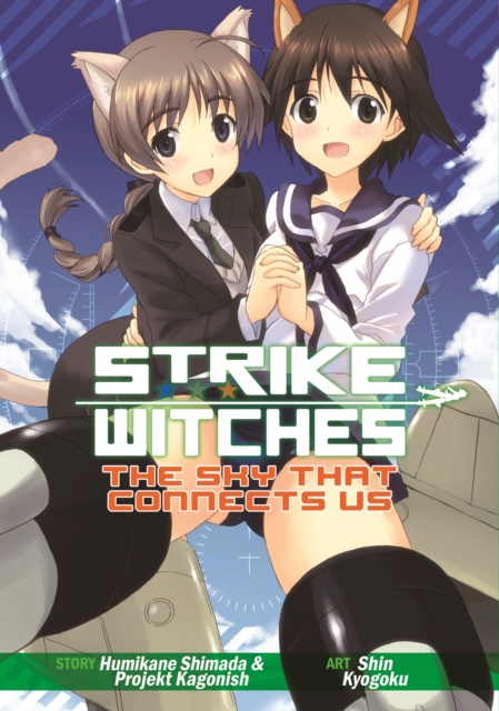 Strike Witches: The Sky That Connects Us, Paperback / softback Book