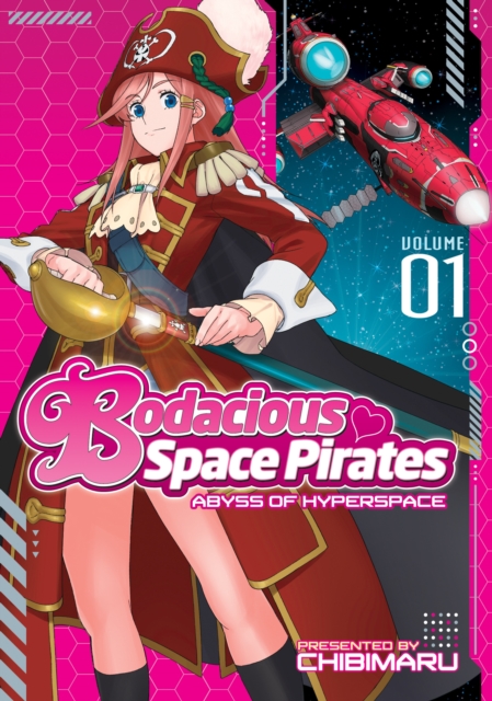 Bodacious Space Pirates: Abyss of Hyperspace Vol. 1, Paperback / softback Book
