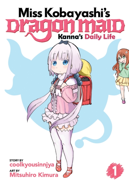 Miss Kobayashi's Dragon Maid: Kanna's Daily Life Vol. 1, Paperback / softback Book