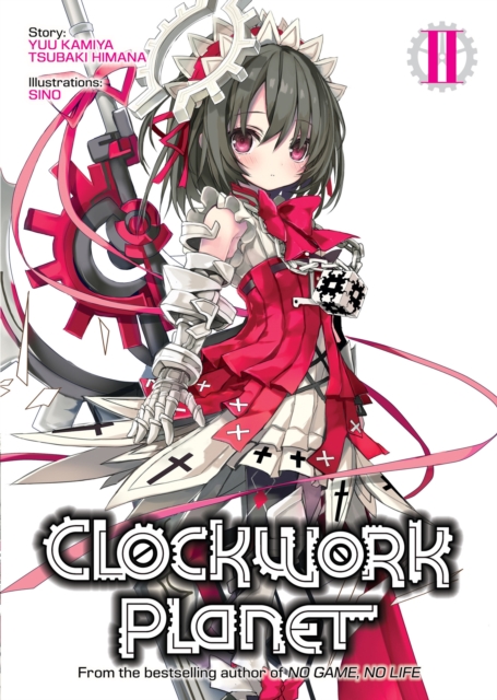 Clockwork Planet (Light Novel) Vol. 2, Paperback / softback Book