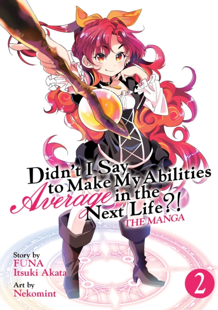 Didn't I Say to Make My Abilities Average in the Next Life?! (Manga) Vol. 2, Paperback / softback Book