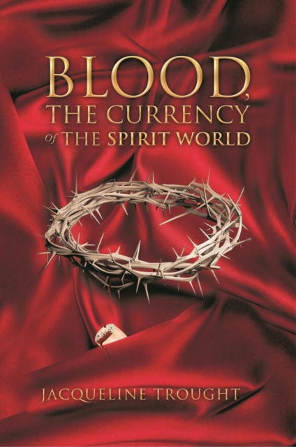 Blood the Currency of the Spirit World, EPUB eBook