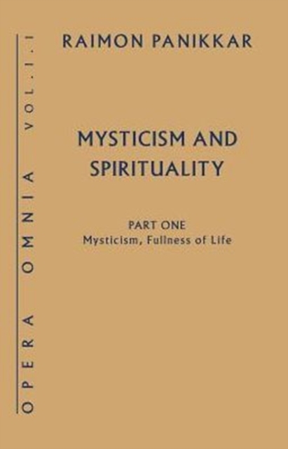 Mysticism, Fullness of Life : Mysticism and Spirituality Pt. 1, Hardback Book