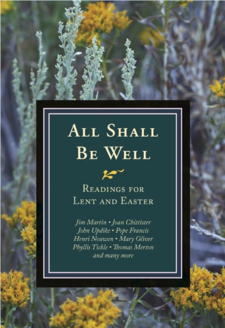 All Shall Be Well : Readings for Lent and Easter, Paperback / softback Book