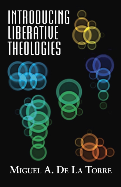 Introducing Liberative Theologies, Paperback / softback Book