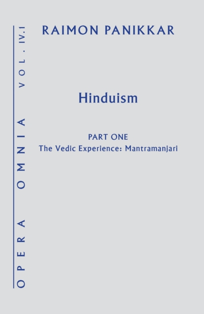 Hinduism : The Vedic Experience. Mantramanjari, Hardback Book