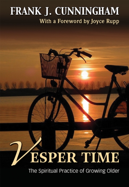 Vesper Time : The Spiritual Practice of Growing Older, Paperback / softback Book