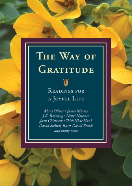 The Way of Gratitude : Readings for a Joyful Life, Paperback / softback Book