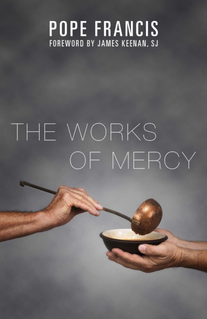 The Works of Mercy, Paperback / softback Book