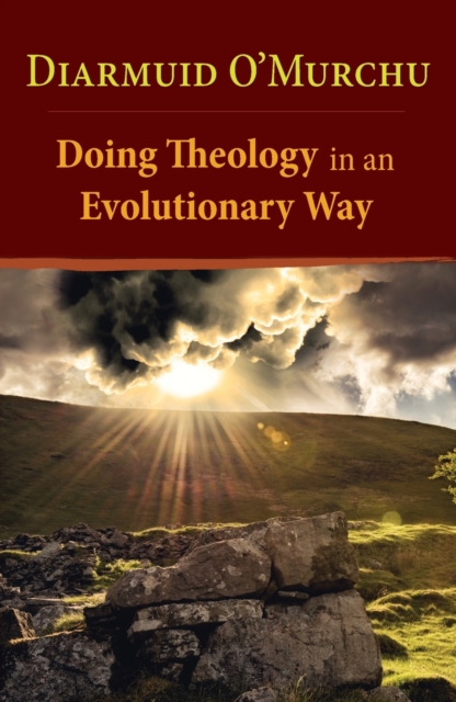 Doing Theology in an Evolutionary Way, Paperback / softback Book