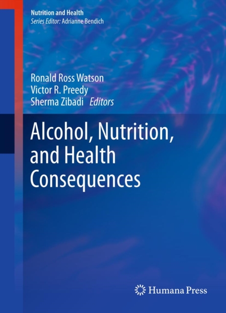Alcohol, Nutrition, and Health Consequences, PDF eBook