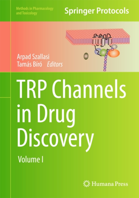 TRP Channels in Drug Discovery : Volume I, Hardback Book