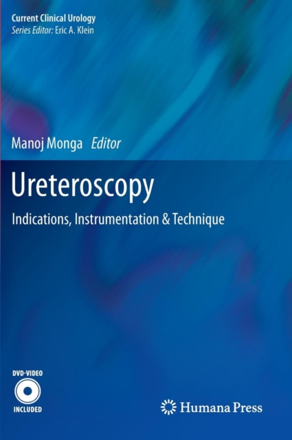 Ureteroscopy : Indications, Instrumentation & Technique, Hardback Book