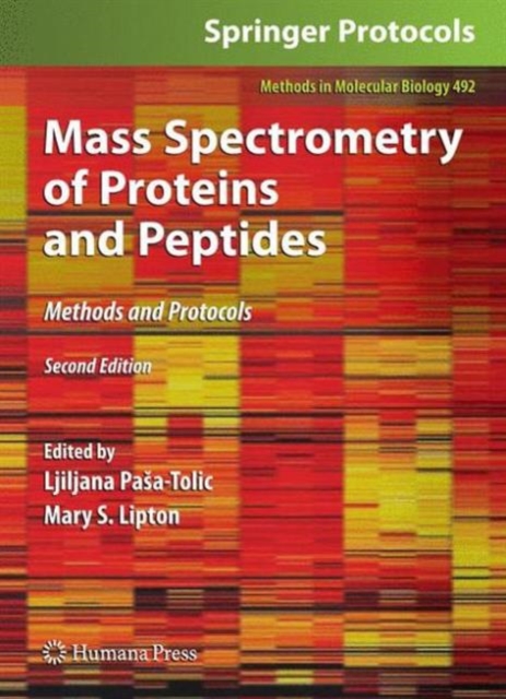 Mass Spectrometry of Proteins and Peptides : Methods and Protocols, Second Edition, Paperback / softback Book