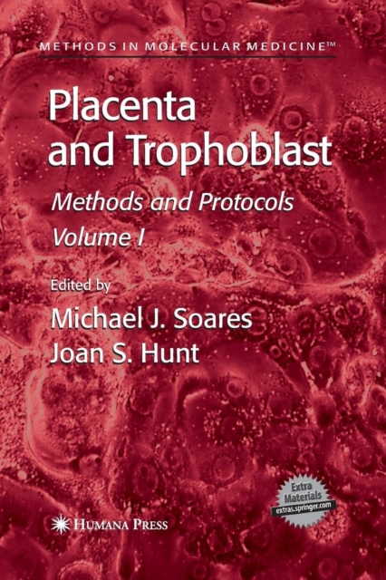 Placenta and Trophoblast : Methods and Protocols, Volume I, Paperback / softback Book