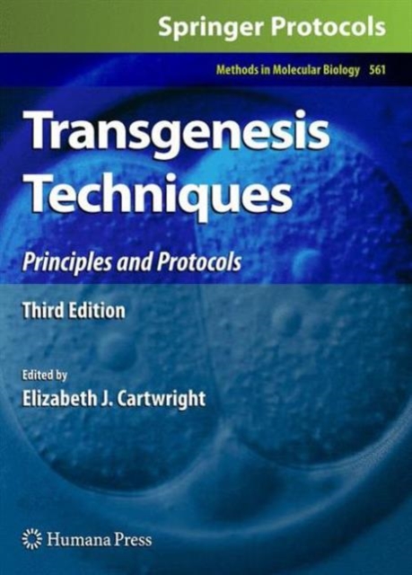 Transgenesis Techniques : Principles and Protocols, Paperback / softback Book