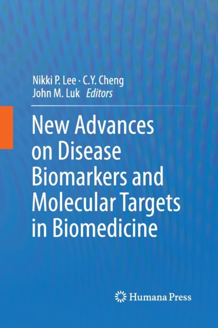 New Advances on Disease Biomarkers and Molecular Targets in Biomedicine, Paperback / softback Book