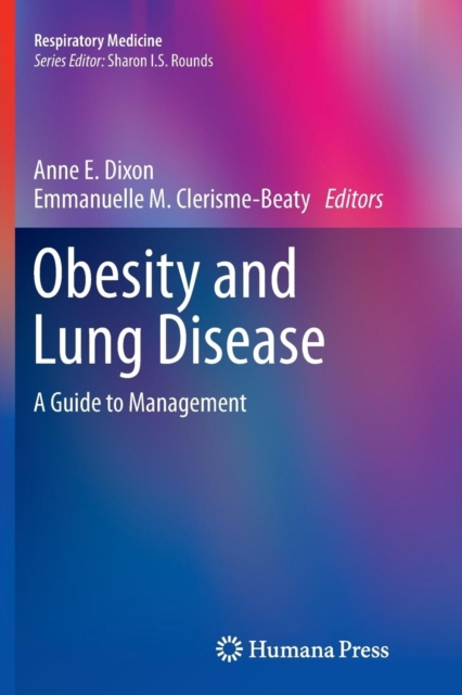 Obesity and Lung Disease : A Guide to Management, Paperback / softback Book