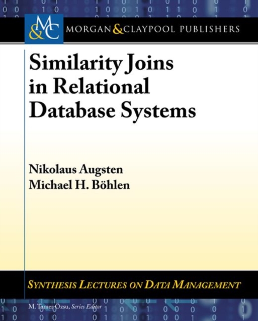 Similarity Joins in Relational Database Systems, Paperback / softback Book