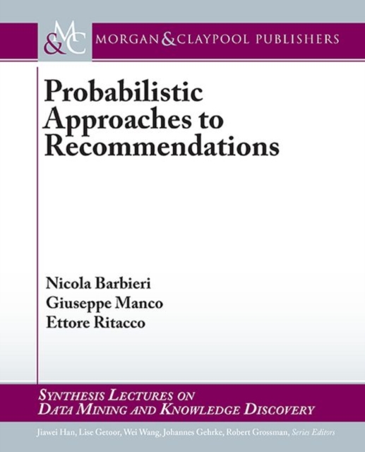 Probabilistic Approaches to Recommendations, Paperback / softback Book