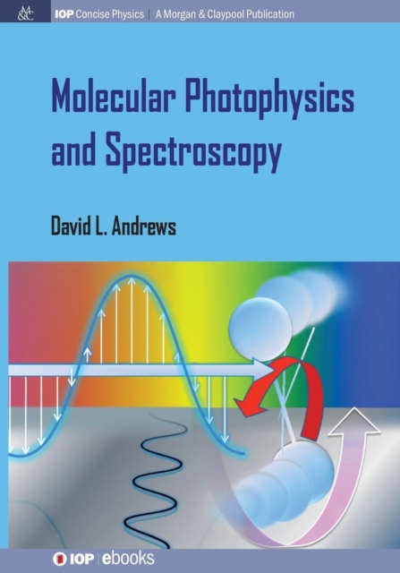 Molecular Photophysics and Spectroscopy, Paperback / softback Book