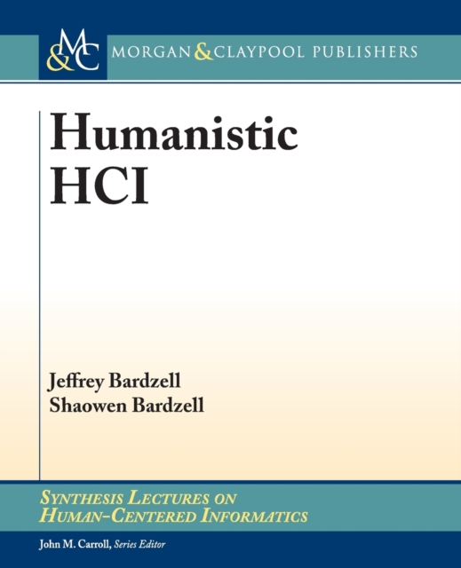 Humanistic HCI, Paperback / softback Book