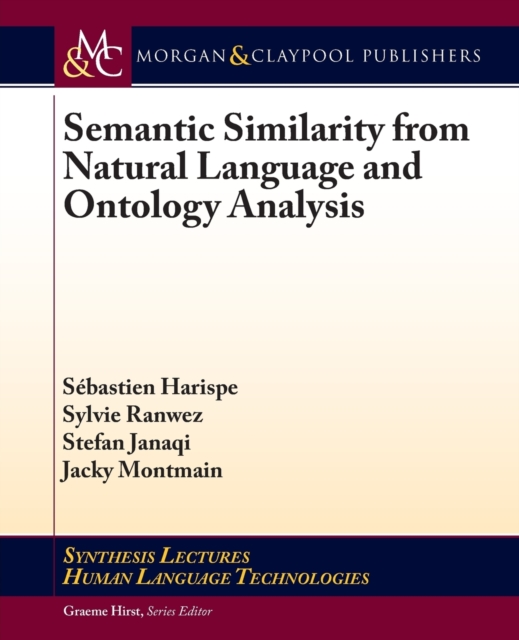 Semantic Similarity from Natural Language and Ontology Analysis, Paperback / softback Book