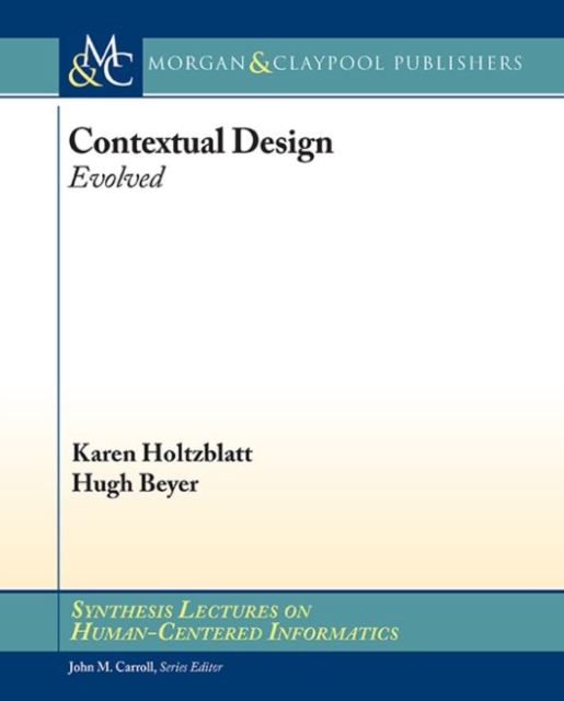 Contextual Design : Evolved, Paperback / softback Book