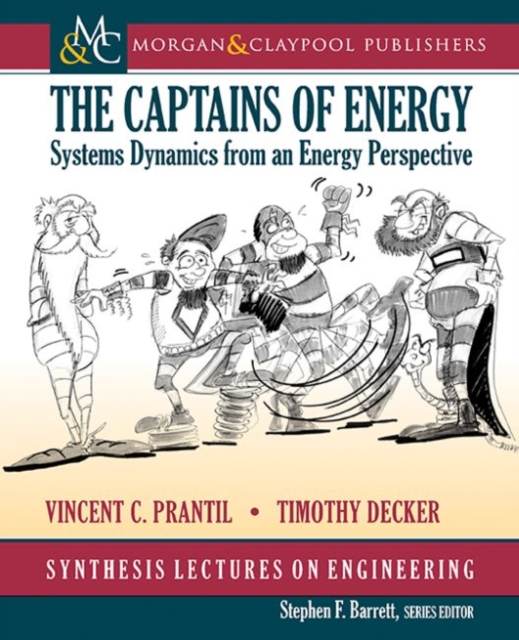 The Captains of Energy : Systems Dynamics from an Energy Perspective, Paperback / softback Book