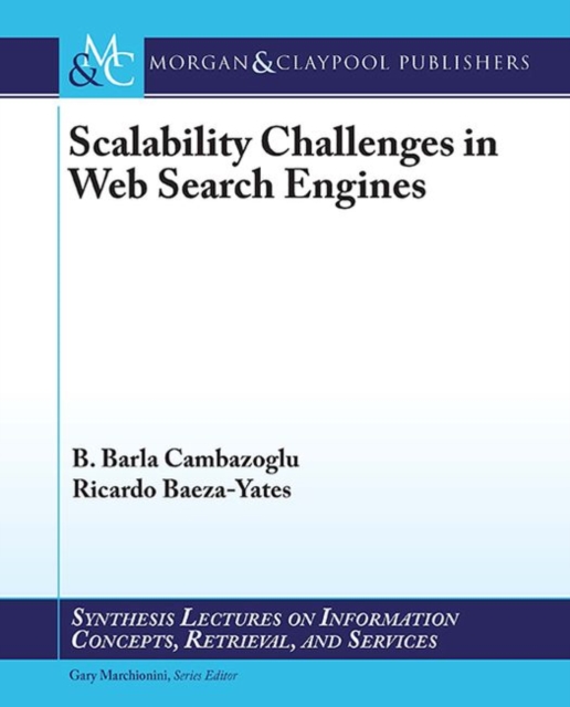 Scalability Challenges in Web Search Engines, Paperback / softback Book