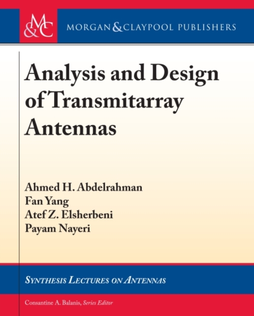 Analysis and Design of Transmitarray Antennas, Paperback / softback Book