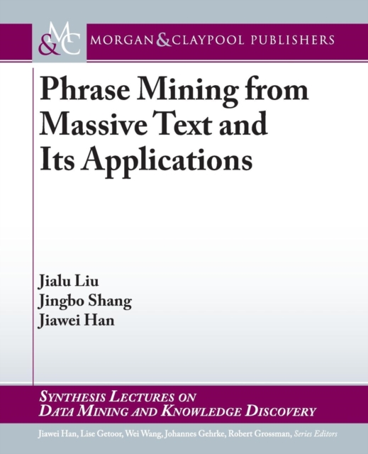 Phrase Mining from Massive Text and Its Applications, Paperback / softback Book