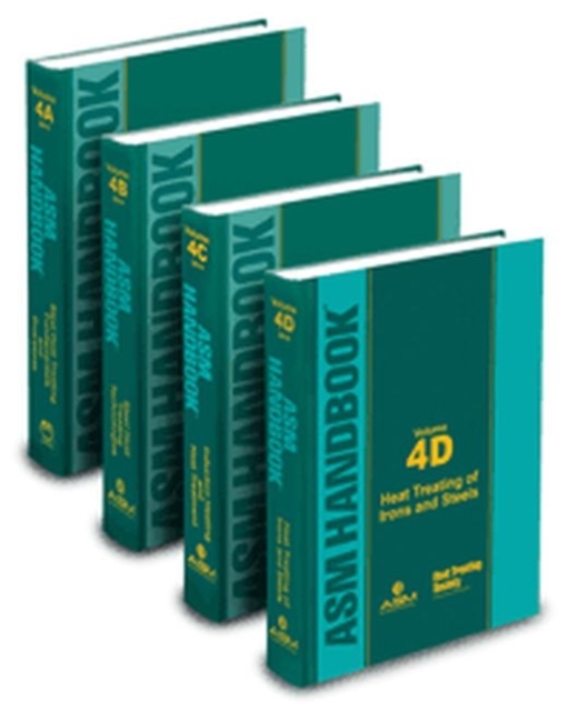 ASM Handbook, Volumes 4A, 4B, 4C, 4D Heat Treating Set, Hardback Book